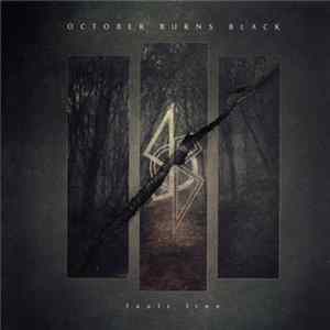 October Burns Black - Fault Line Mp3
