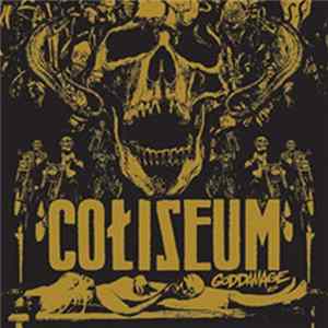 Coliseum - Goddamage EP Mp3