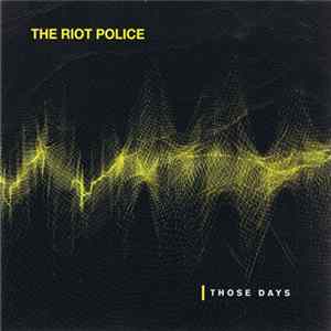 The Riot Police - Those Days Mp3