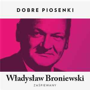 Various - Władysław Broniewski Zaśpiewany Mp3