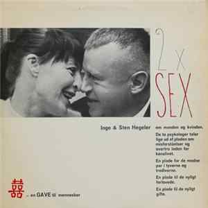 Inge & Sten Hegeler - 2 X Sex Mp3