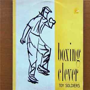 Boxing Clever - Toy Soldiers Mp3