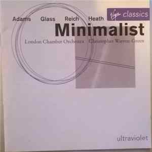 London Chamber Orchestra - Adams / Glass / Reich / Heath - Minimalist Mp3
