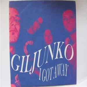 Giljunko - I Got Away Mp3