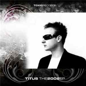 Titus - The 2008 EP Mp3