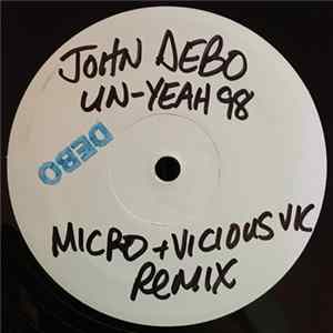 John Debo - Uh-Yea: 98 (Remix) Mp3
