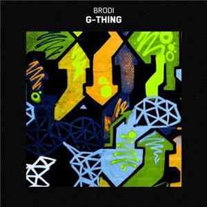 Brodi - G-Thing Mp3