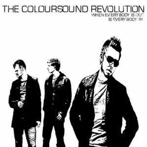 The Coloursound Revolution - When Everybody Is Out Is Everybody In Mp3