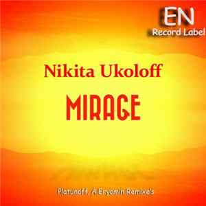 Nikita Ukoloff - Mirage Mp3