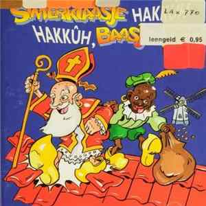 Various - Sinterklaasje Hakkuh Hakkuh, Baasje Mp3