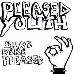 Pleased Youth - Sure We're Pleased Mp3