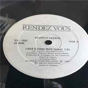 Seventh Avenue - Love's Gone Mad Mp3