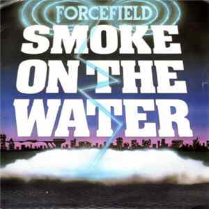 Forcefield - Smoke On The Water Mp3