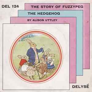 Alison Uttley - The Story Of Fuzzypeg The Hedgehog Mp3