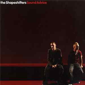 The Shapeshifters - Sound Advice Mp3