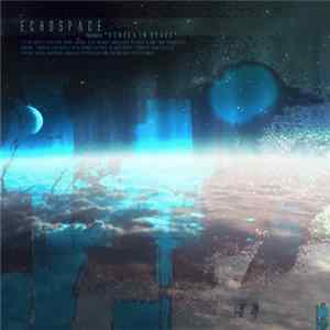 Echospace, Variant - Echoes in Space Mp3