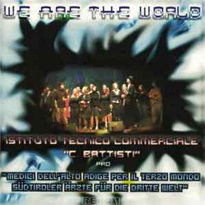 I.T.C. C. Battisti Bolzano - We Are The World Mp3