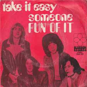 Fun Of It - Take It Easy / Someone Mp3
