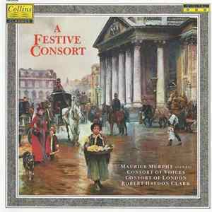 Maurice Murphy, Consort Of Voices, Consort Of London, Robert Haydon Clark - A Festive Consort Mp3