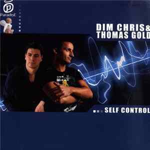 Dim Chris & Thomas Gold - Self Control Mp3