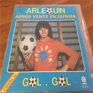 Arlequin - Amigo vente pa España Mp3