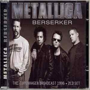 Metallica - Berserker (The Copenhagen Broadcast 1996) Mp3