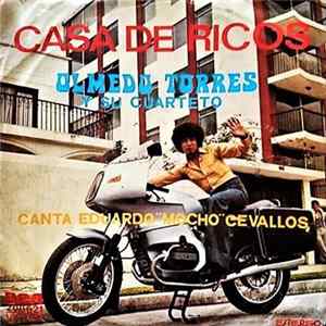 Olmedo Torres Y Su Cuarteto - Casa De Ricos / Buena Bonita Y Barata Mp3