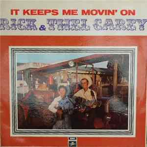 Rick & Thel Carey - It Keeps Me Movin' On Mp3