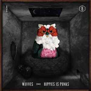 Wavves - Hippies Is Punks Mp3