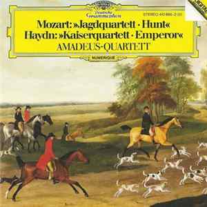 Haydn / Mozart - Amadeus-Quartett - Jagdquartett • Hunt / Kaiserquartett • Emperor Mp3