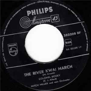 Mitch Miller Und Sein Orchester - The River Kwai March / Colonel Bogey / Hey Little Baby Mp3