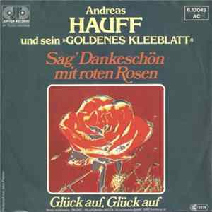 Andreas Hauff Und Sein Goldenes Kleeblatt - Sag' Dankeschön Mit Roten Rosen Mp3