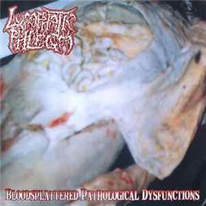 Lymphatic Phlegm - Bloodsplattered Pathological Dysfunctions Mp3
