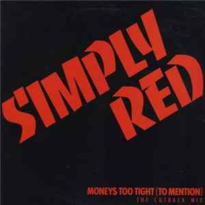 Simply Red - Money's Too Tight (To Mention) Mp3