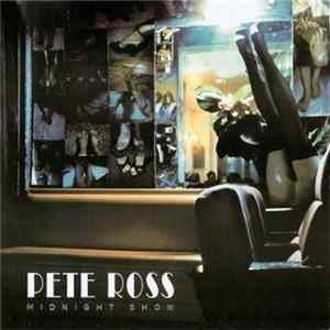 Pete Ross - Midnight Show Mp3