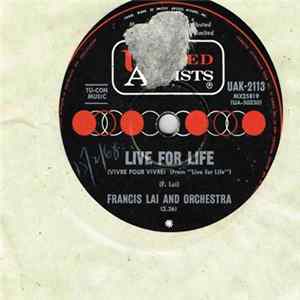 Francis Lai And His Orchestra - Live For Life (Vivre Pour Vivre) Mp3