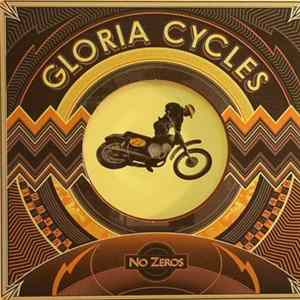 Gloria Cycles - No Zeros Mp3