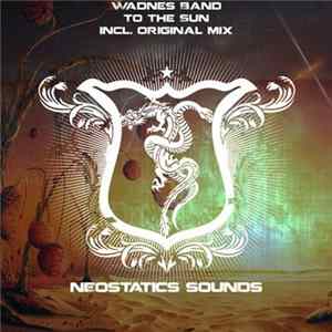 Wadnes Band - To The Sun Mp3