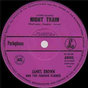 James Brown And The Famous Flames - Night Train / Why Does Everything Happen To Me Mp3