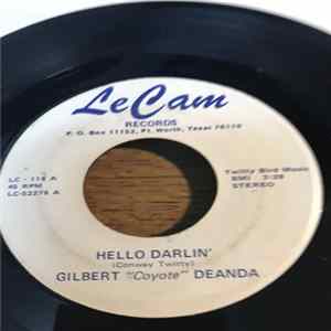 Gilbert "Coyote" Deanda - Hello Darlin' Mp3