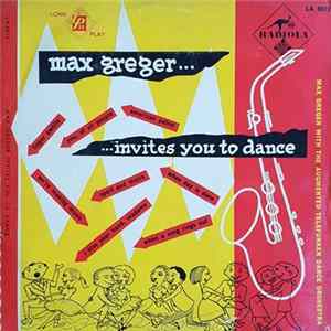 Max Greger - Max Greger Invites You To Dance Mp3