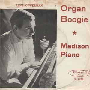 Rune Öfwerman - Organ Boogie / Madison Piano Mp3