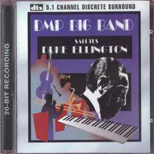 DMP Big Band - DMP Big Band Salutes Duke Ellington Mp3