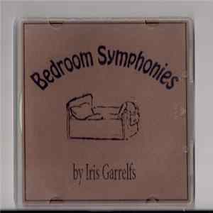 Iris Garrelfs - Bedroom Symphonies Mp3
