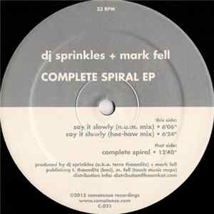 DJ Sprinkles + Mark Fell - Complete Spiral EP Mp3