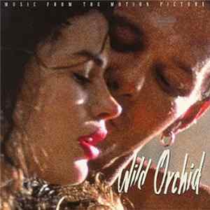 Various - Wild Orchid (Music From The Motion Picture) Mp3