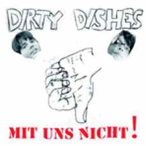 Dirty Dishes - Mit Uns Nicht! Mp3