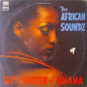 Guy Warren Of Ghana - The African Soundz Of Guy Warren Of Ghana Mp3