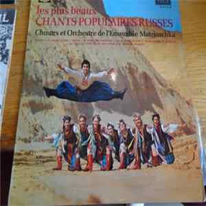 Choeurs Et Orchestre de L,ensemble Matrioschka - Les Plus Beaux Chants Populaires Russes Mp3