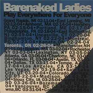 Barenaked Ladies - Play Everywhere For Everyone - Toronto, ON 2-26-04 Mp3